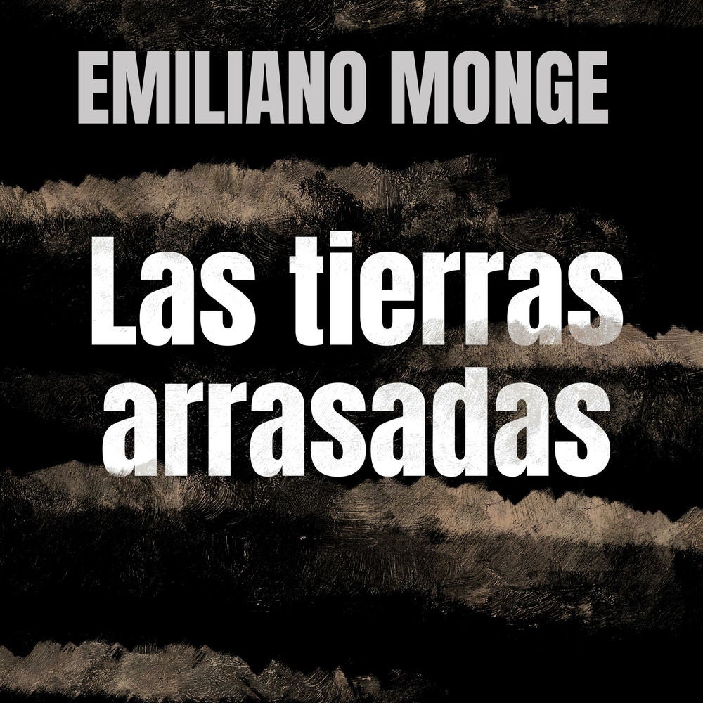 Las tierras arrasadas