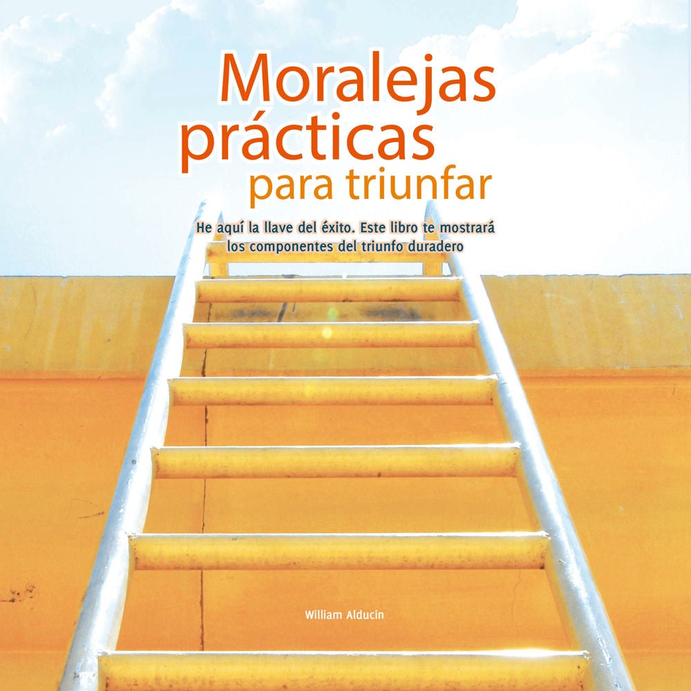 Moralejas Prácticas para Triunfar
