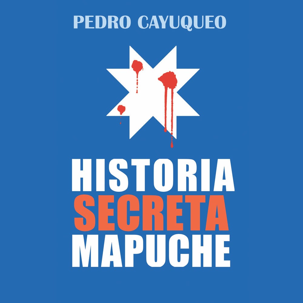 Historia secreta mapuche