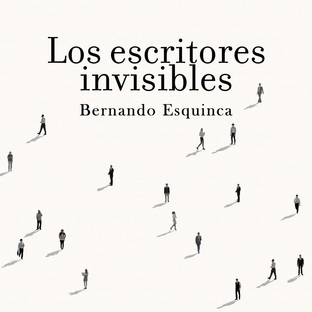 Los escritores invisibles