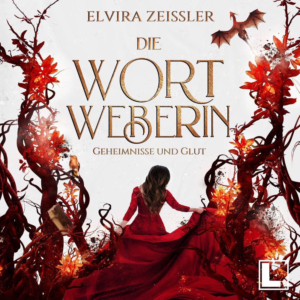 Geheimnisse und Glut - Die Wortweberin, Band 2