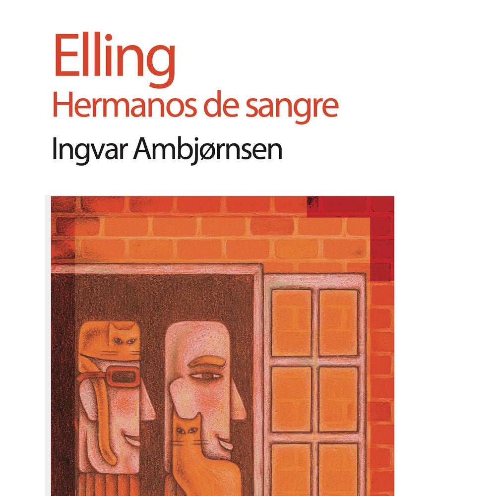 Elling. Hermanos de sangre