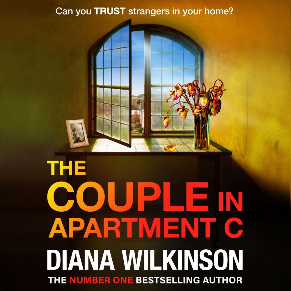 Couple in Apartment C - The unforgettable, page-turning psychological thriller from Diana Wilkinson