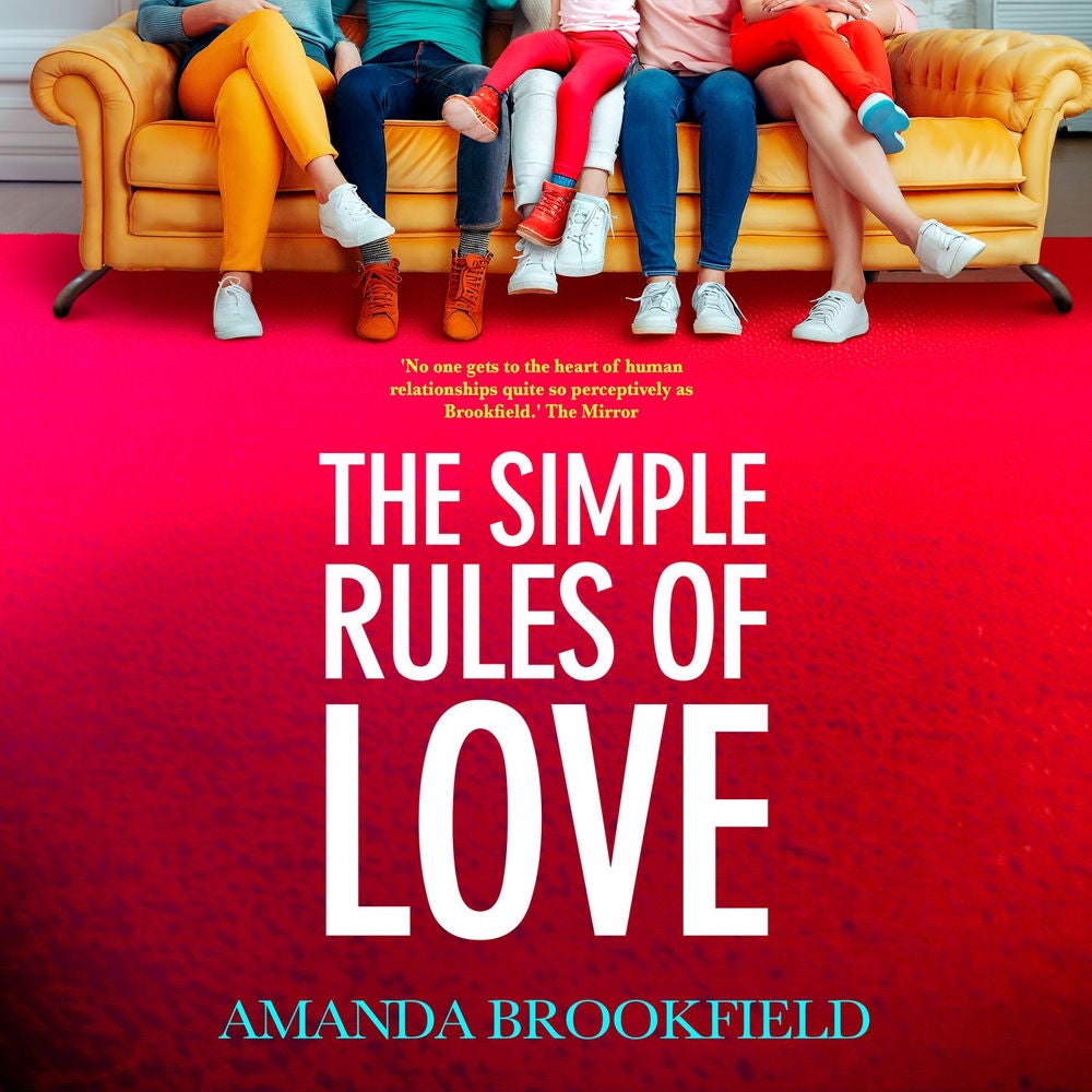 Simple Rules of Love - A BRAND NEW heartbreaking, emotional story of love and family from Amanda Brookfield for Summer 2024