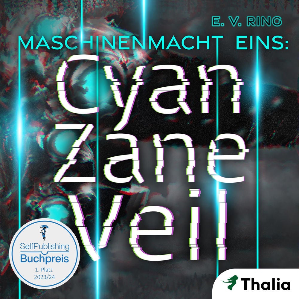 Maschinenmacht 1 - Cyan Zane Veil