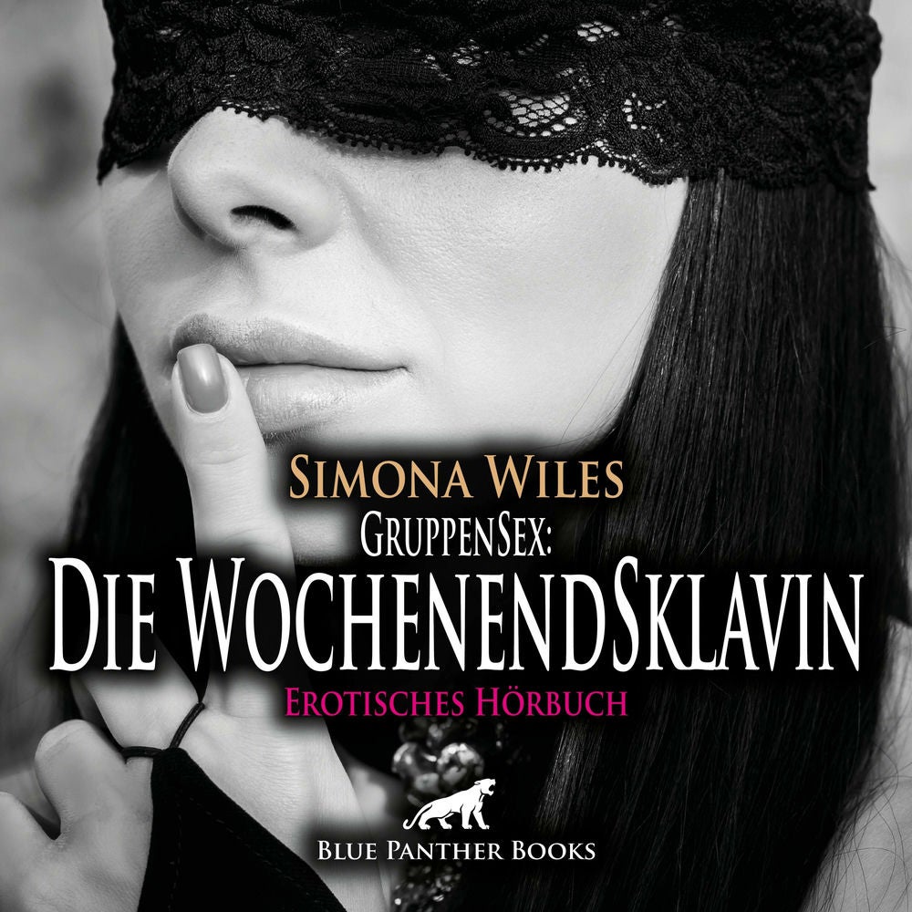 GruppenSex: Die WochenendSklavin / Erotik Audio Story / Erotisches Hörbuch