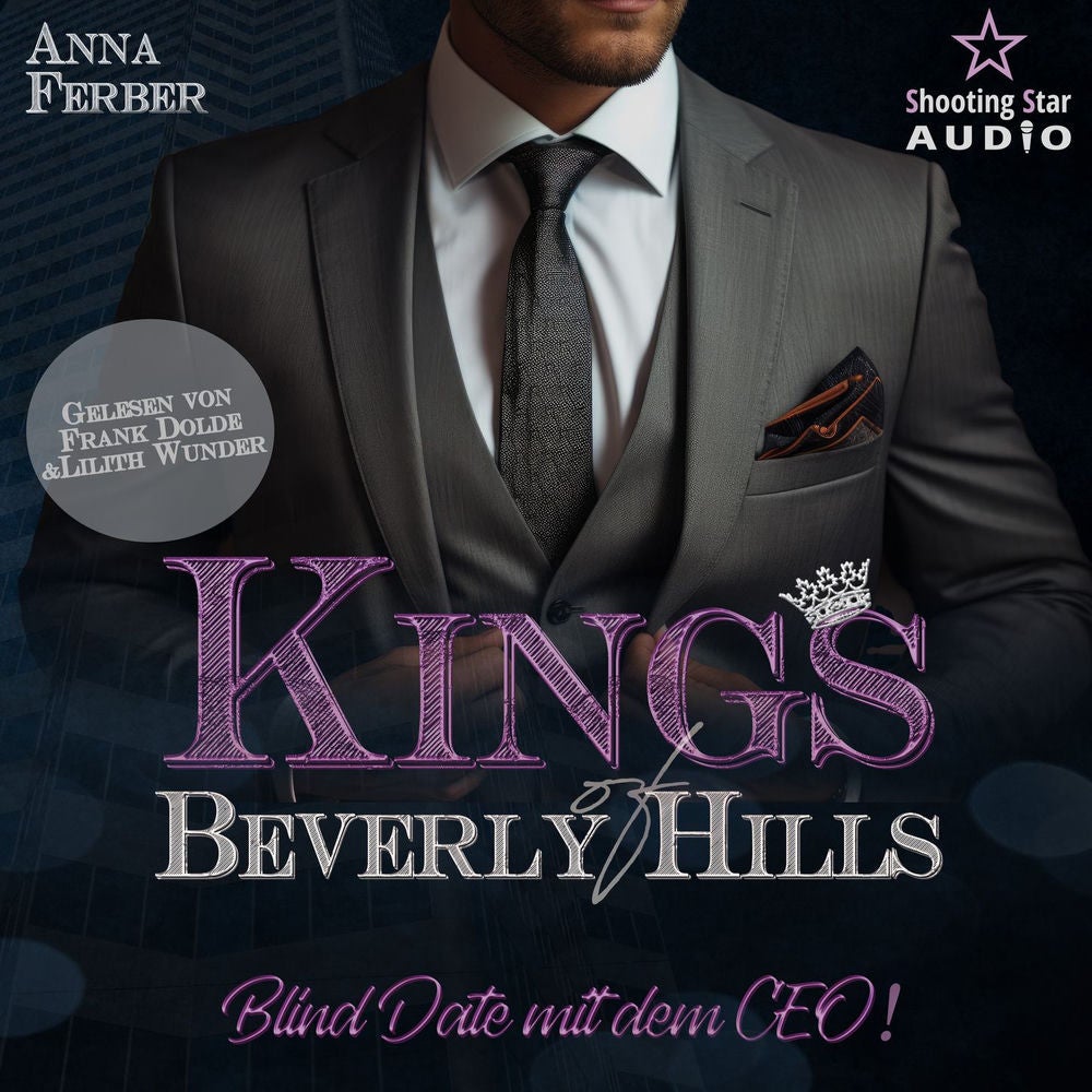Blind Date mit dem CEO - Kings of Beverly Hills, Band 5