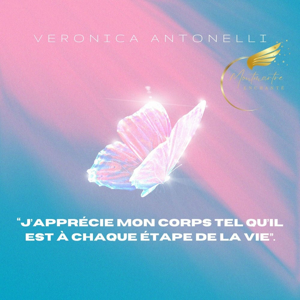 J'apprécie mon corps tel qu'il est à chaque étape de la Vie