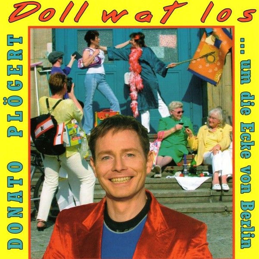 Doll wat los ... Um die Ecke von Berlin