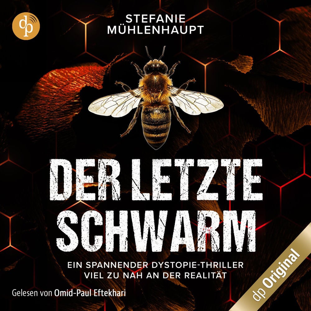 Der letzte Schwarm - Ein spannender Dystopie-Thriller mit aktuellem Thema