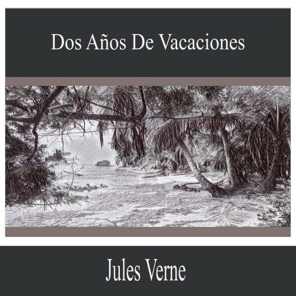 Dos Años de Vacaciones