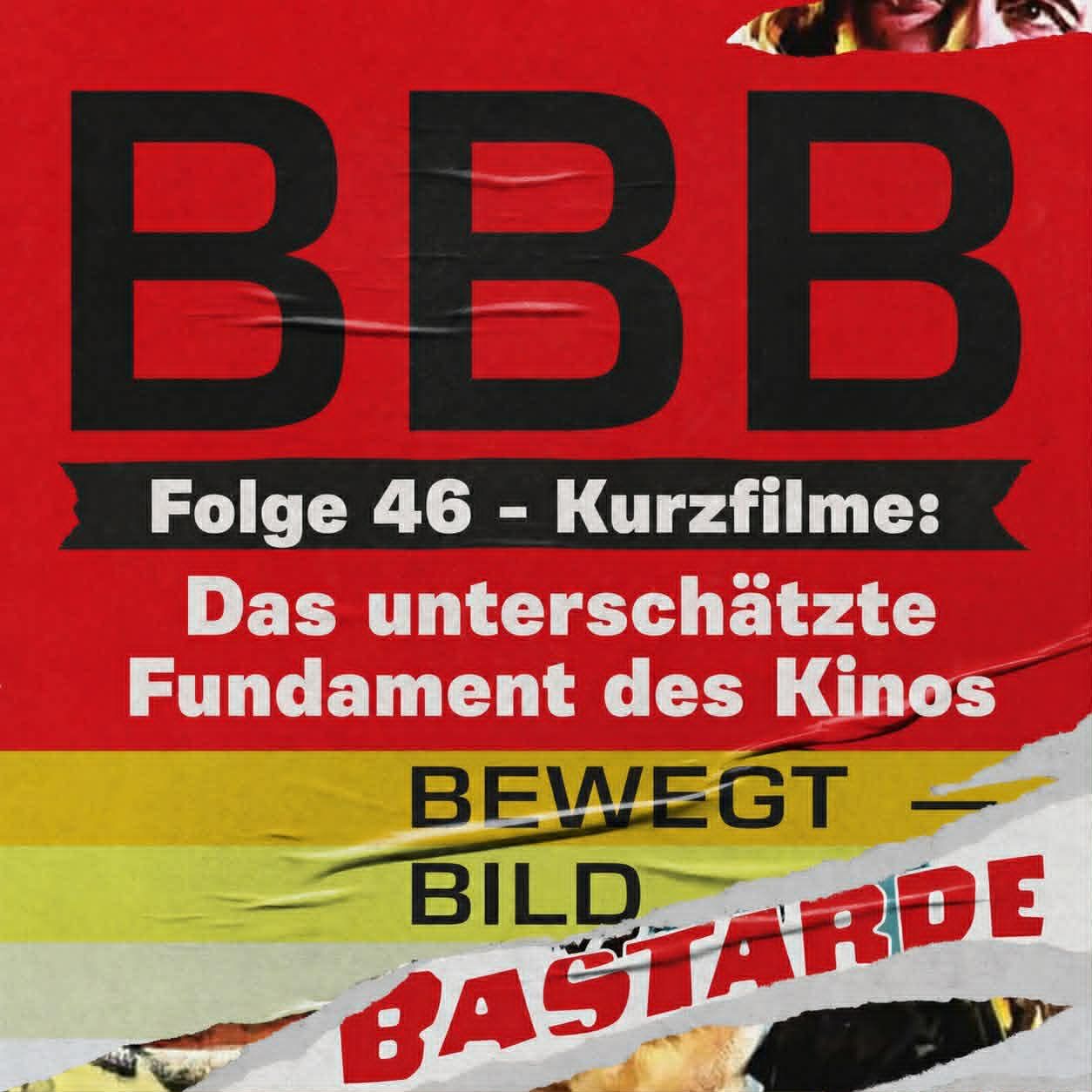 Bewegtbildbastarde - Episode 46 / Kurzfilme: Das unterschätzte Fundament des Kinos