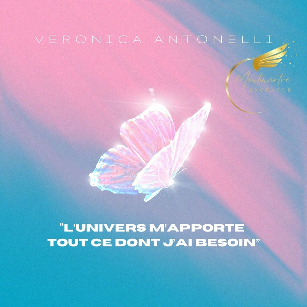 L'univers m'apporte tout ce dont j'ai besoin