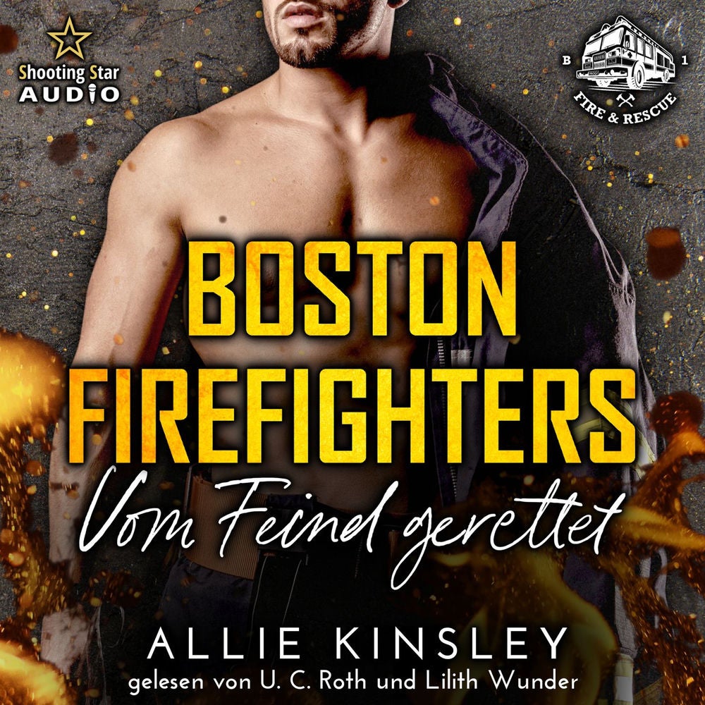 Vom Feind gerettet - Boston Firefighters, Band 1