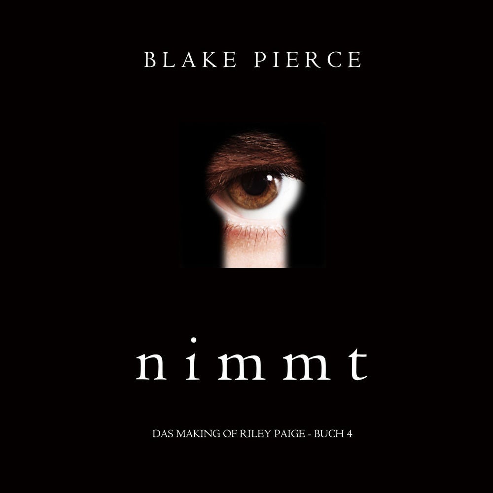 Nimmt (Das Making of Riley Paige − Buch 4)