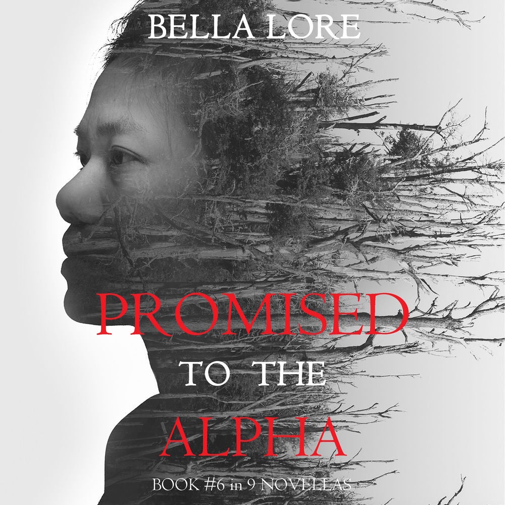 Promised to the Alpha: Book #6 in 9 Novellas by Bella Lore