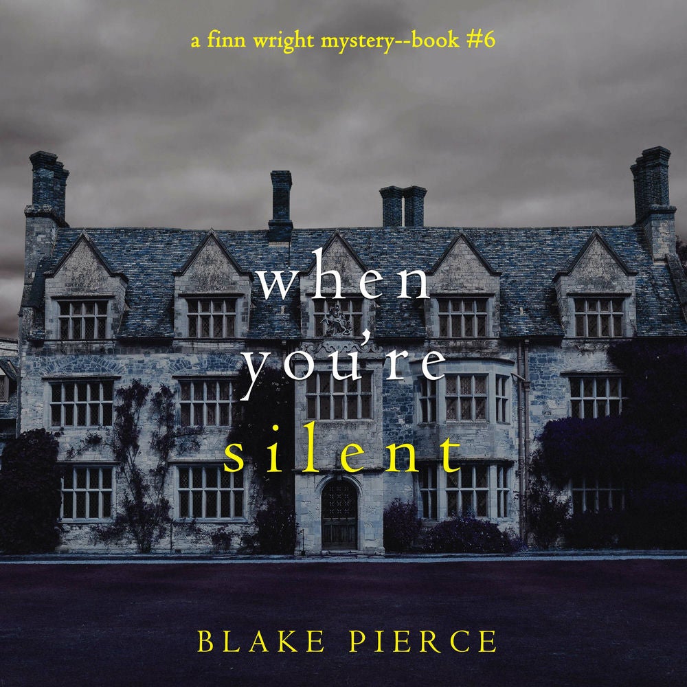 When You're Silent (A Finn Wright FBI Mystery—Book Six)