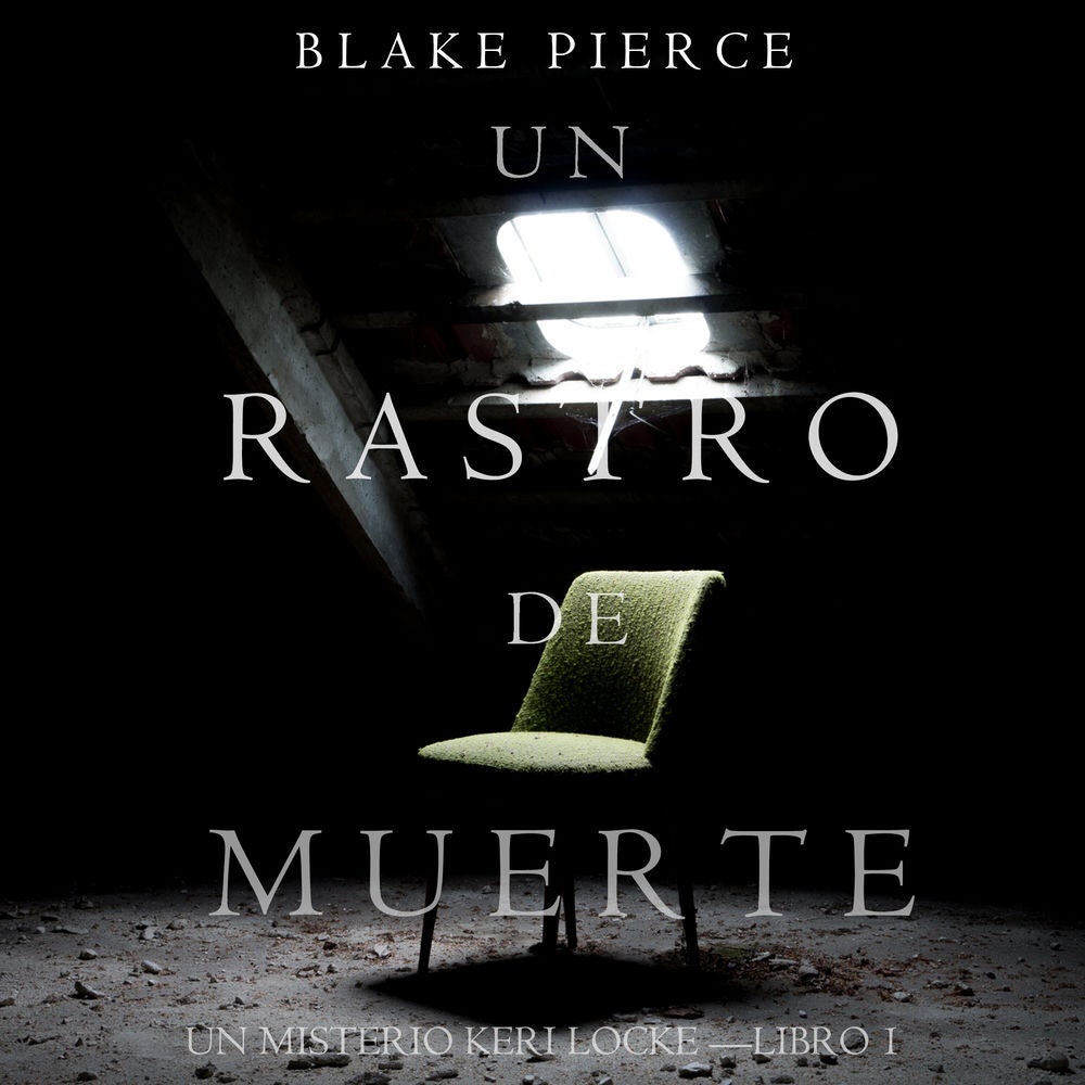 Un Rastro de Muerte: Un Misterio Keri Locke – Libro #1