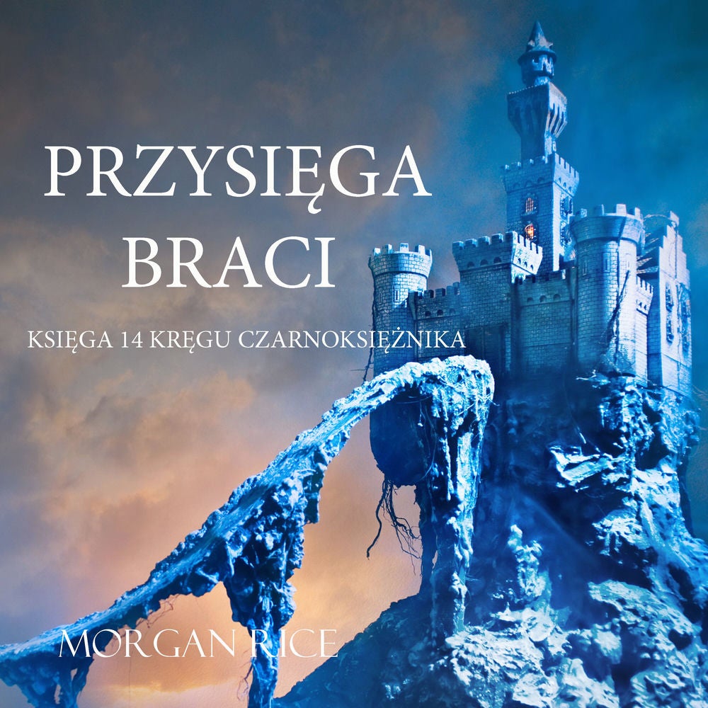 Przysięga Braci (Księga 14 Kręgu Czarnoksiężnika)