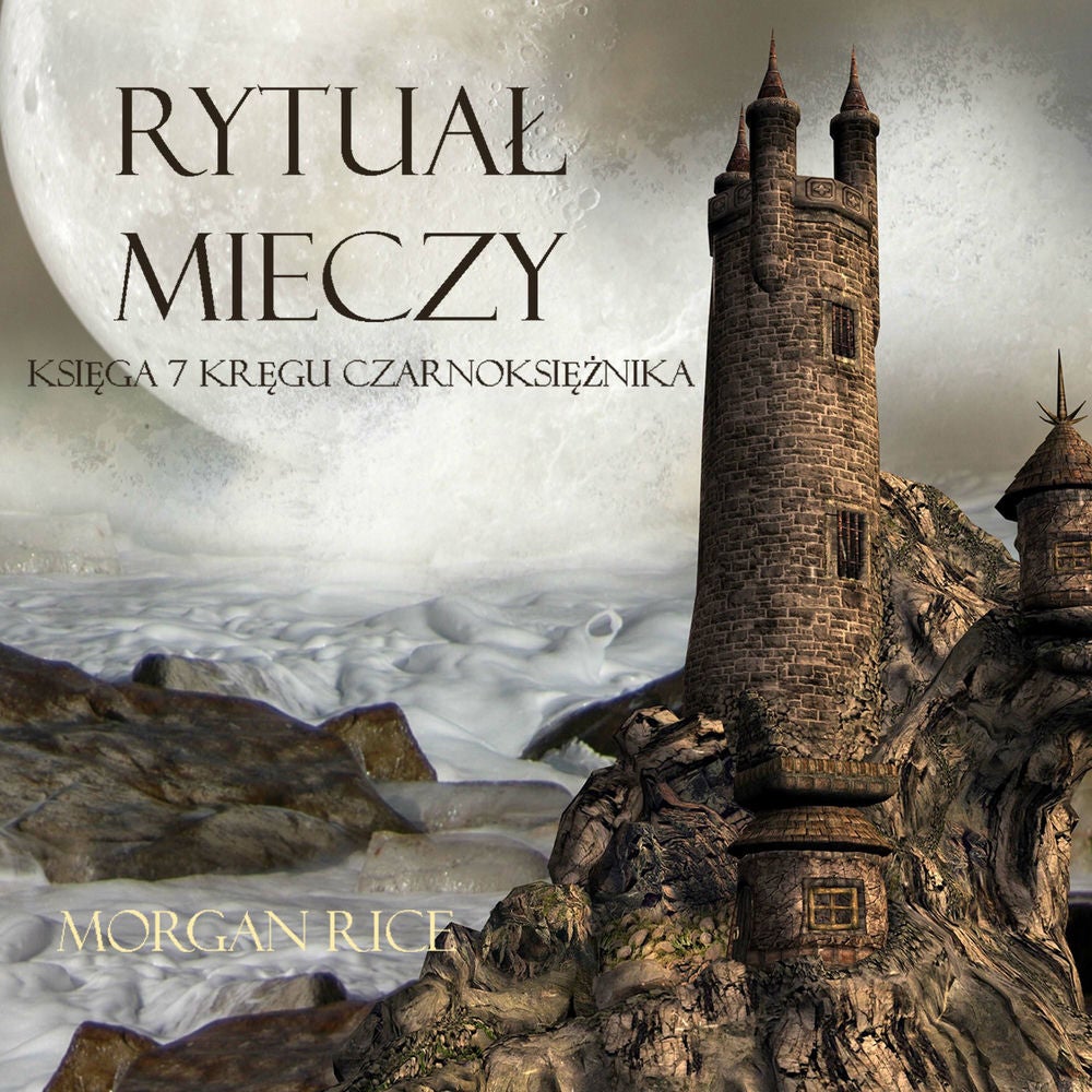 Rytuał Mieczy (Księga 7 Kręgu Czarnoksiężnika)
