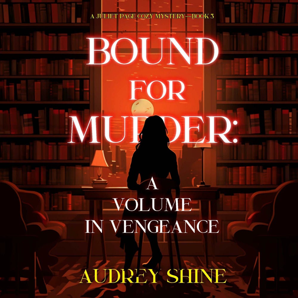 Bound for Murder: A Volume in Vengeance (A Juliet Page Cozy Mystery--Book 3)