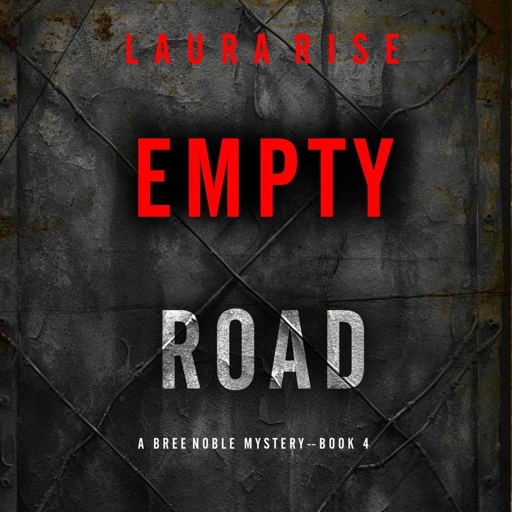 Empty Road (A Bree Noble Suspense Thriller—Book 4)