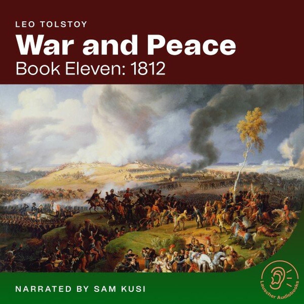 War and Peace (Book Eleven: 1812)