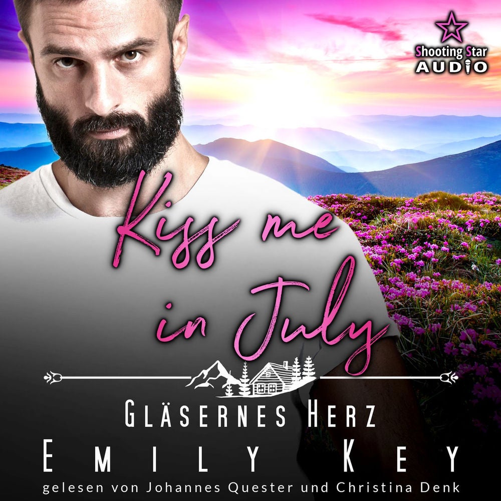 Kiss me in July: Gläsernes Herz - Kleinstadtliebe in Pinewood Bay, Band 7