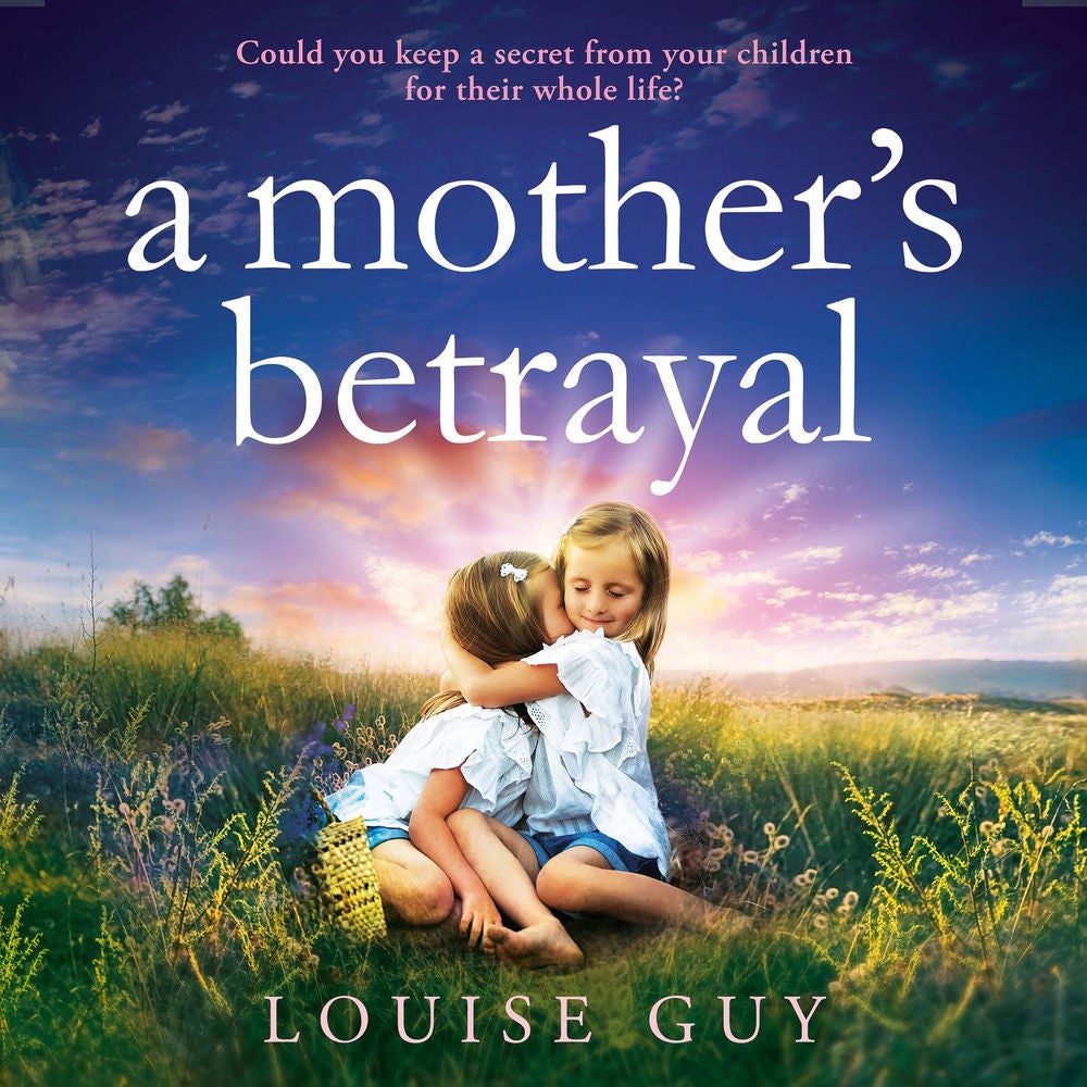 Mother's Betrayal - Discover Louise Guy's brilliant, emotional book club pick for 2024