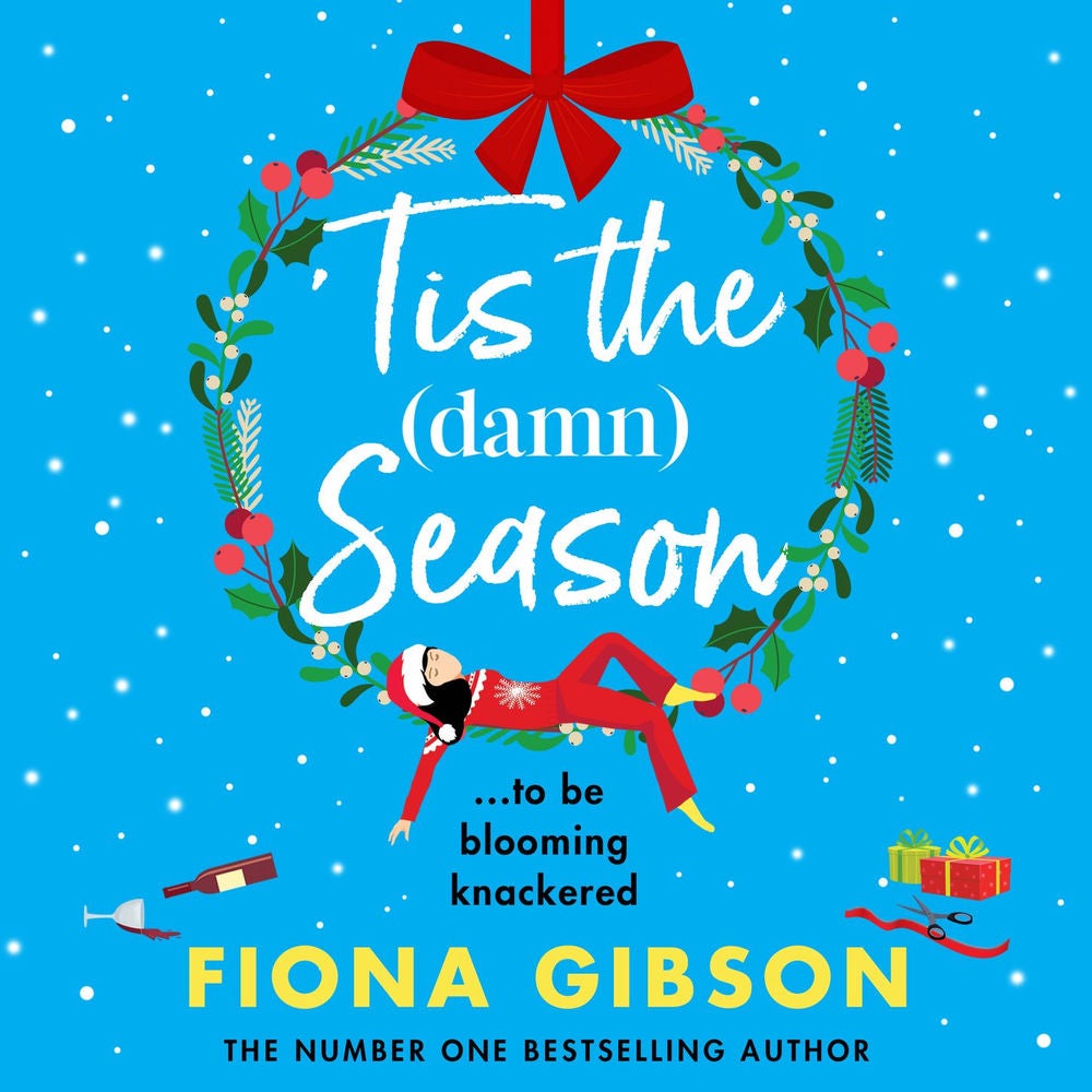 'Tis the Damn Season - The BRAND NEW brilliantly funny festive book club pick from NUMBER ONE BESTSELLER Fiona Gibson for Christma