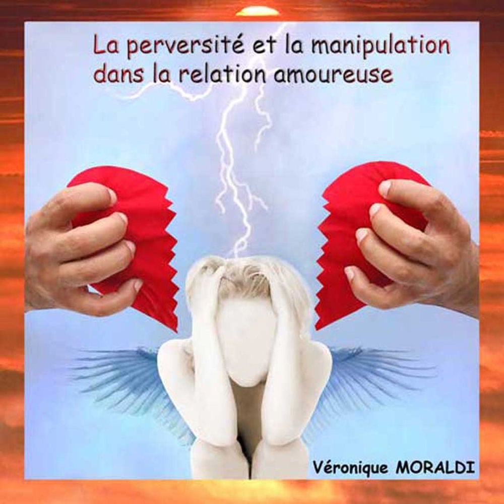 La perversité et la manipulation dans la relation amoureuse