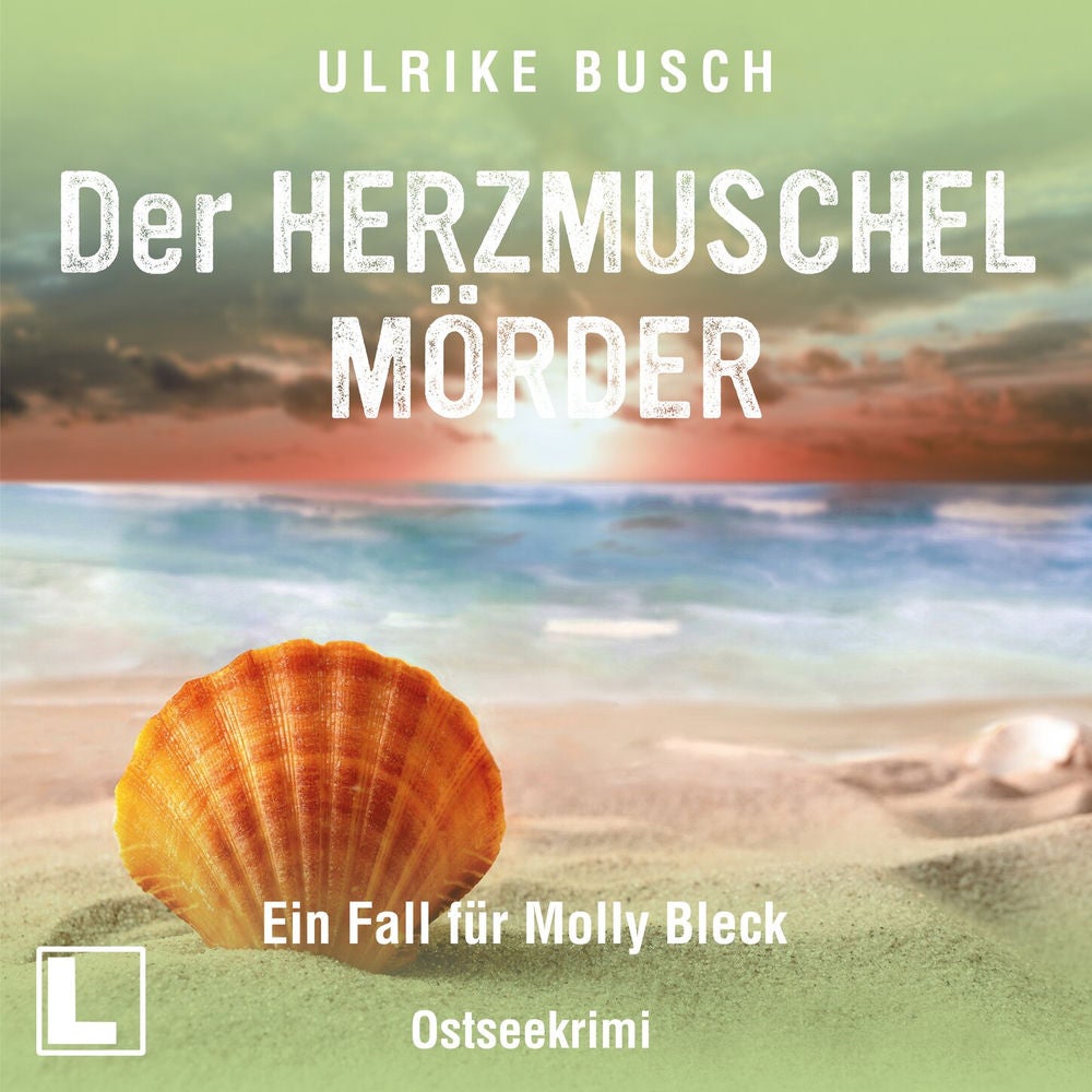 Der Herzmuschelmörder - Ein Fall für Molly Bleck, Band 1