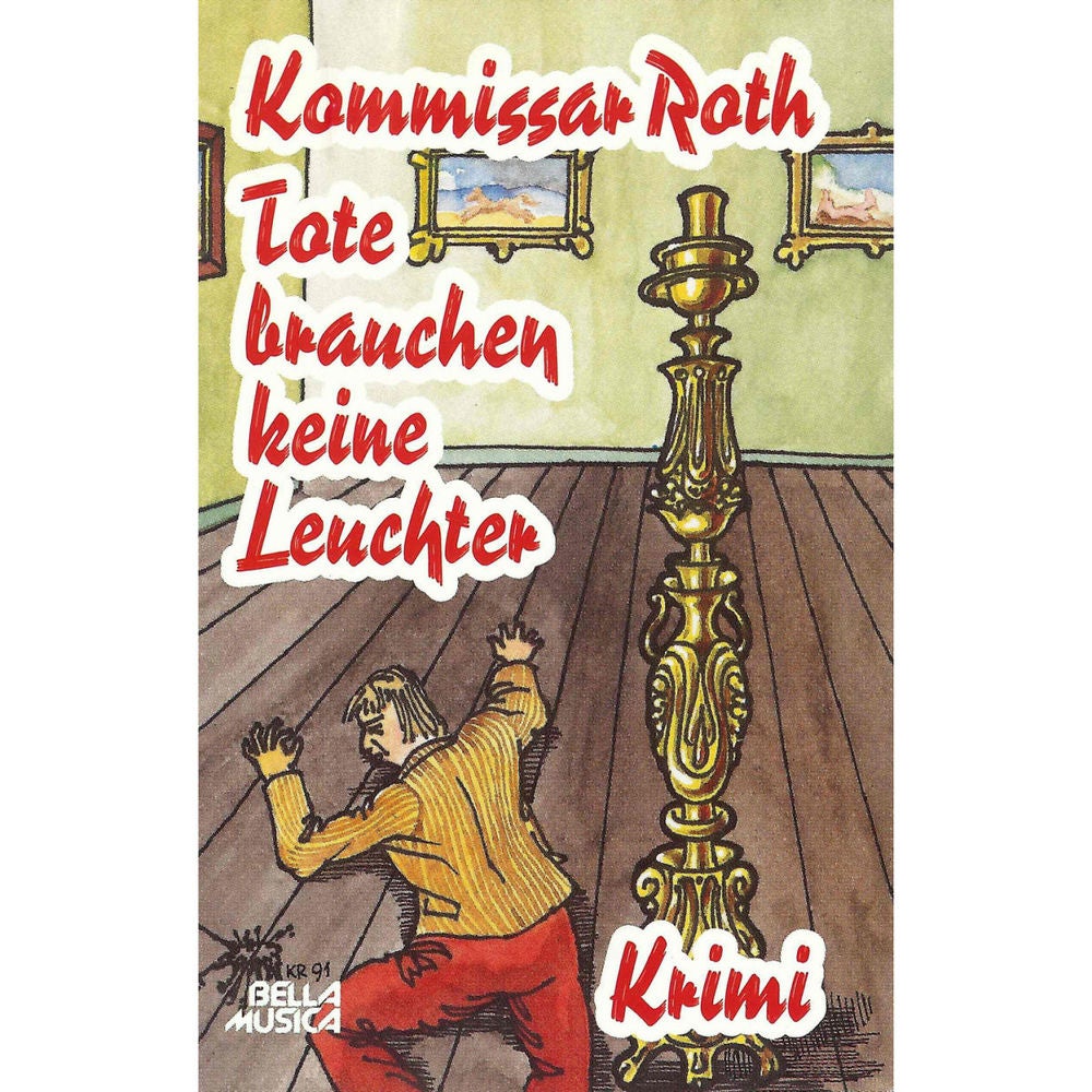 Kommissar Roth: Tote brauchen keine Leuchter