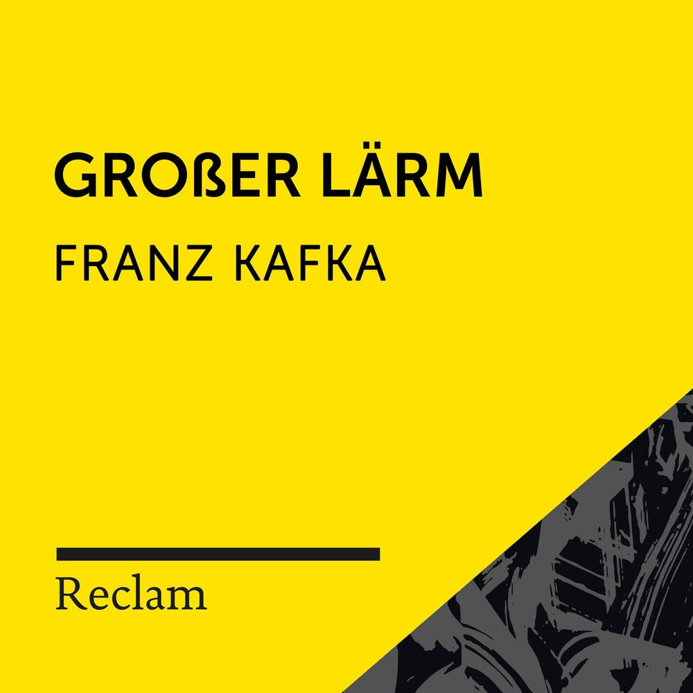 Kafka: Großer Lärm (Reclam Hörbuch)