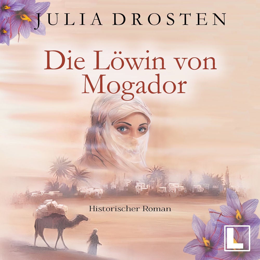 Die Löwin von Mogador - Mutige Frauen und fremde Kulturen, Band 3