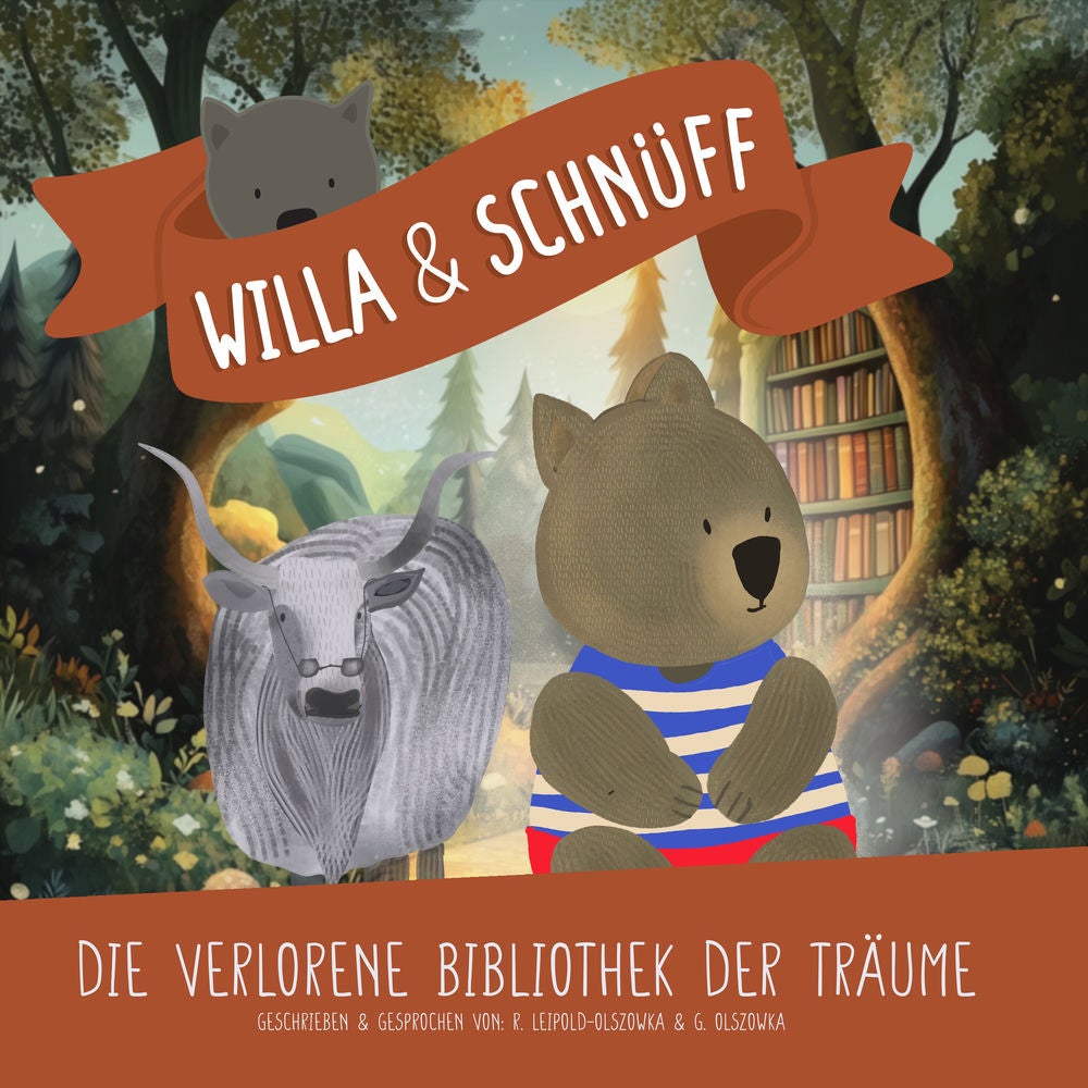 Willa & Schnüff. Die verlorene Bibliothek der Träume.