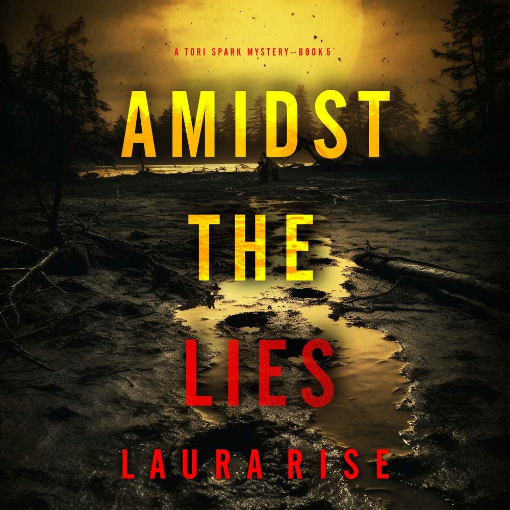 Amidst the Lies (A Tori Spark FBI Suspense Thriller—Book Five)