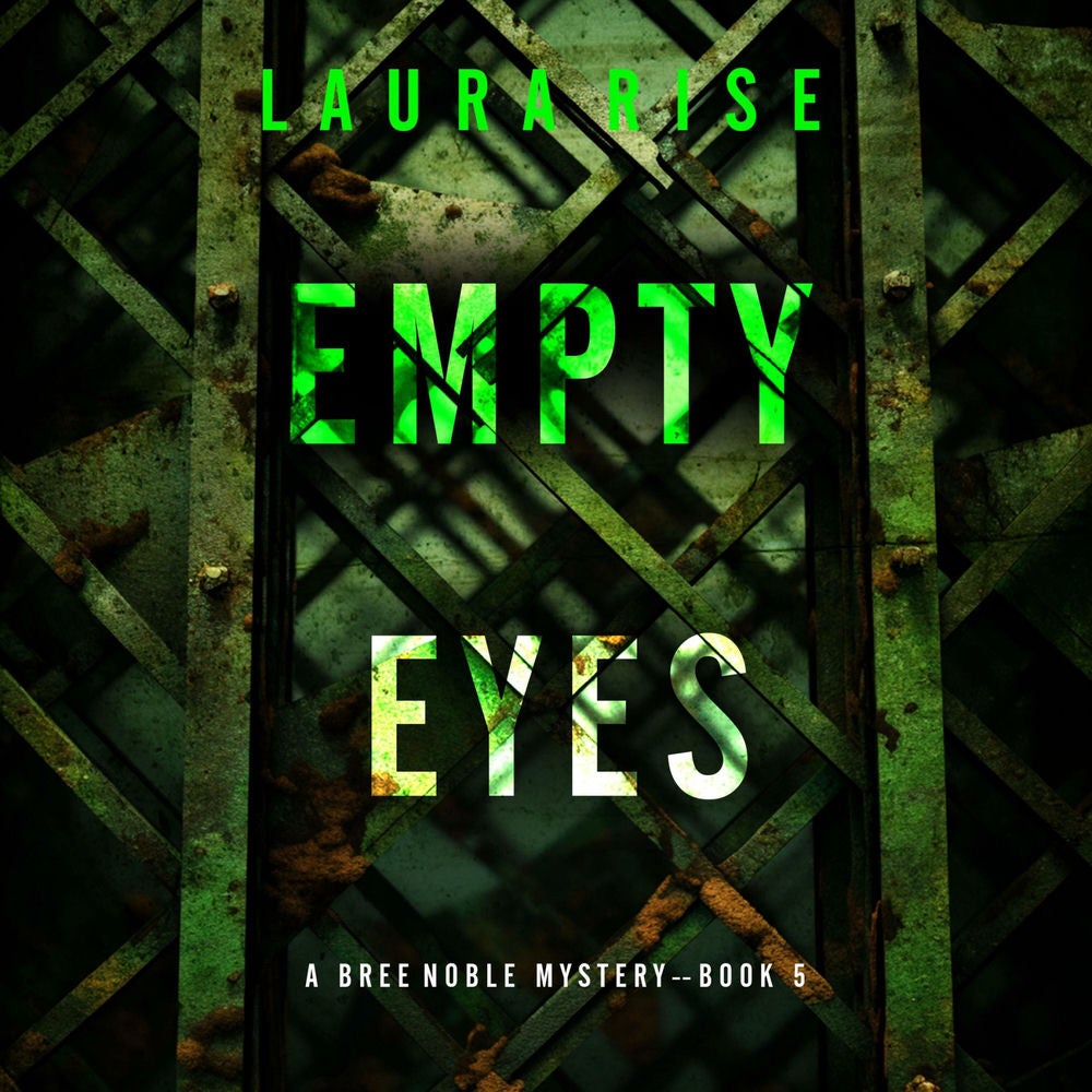 Empty Eyes (A Bree Noble Suspense Thriller—Book 5)