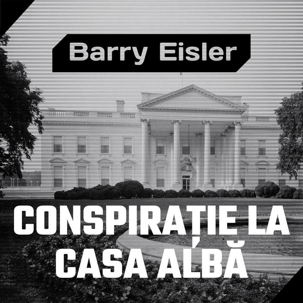 Conspirație la Casa Albă