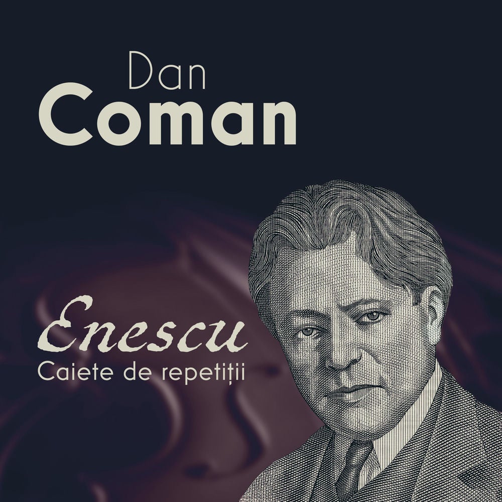 Enescu. Caiete de repetiții