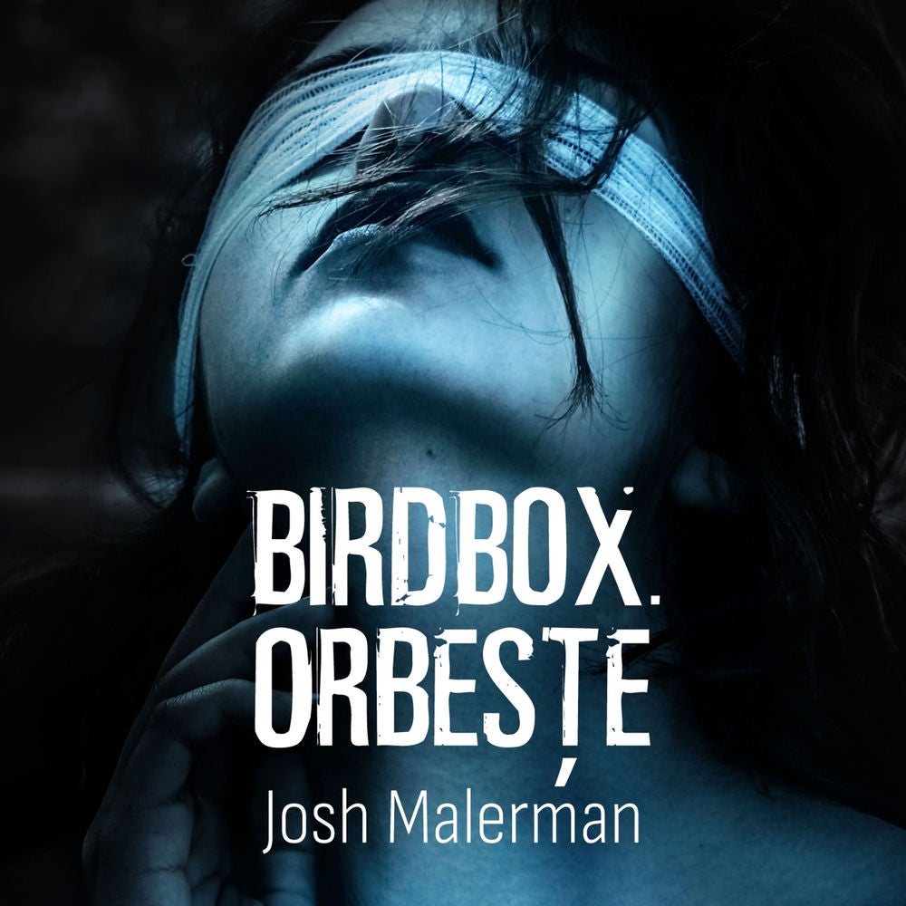 Bird Box. Orbește