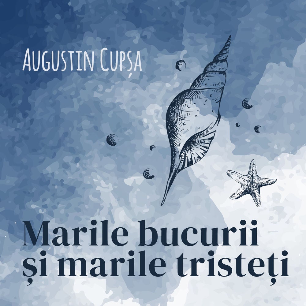 Marile bucurii și marile tristeți