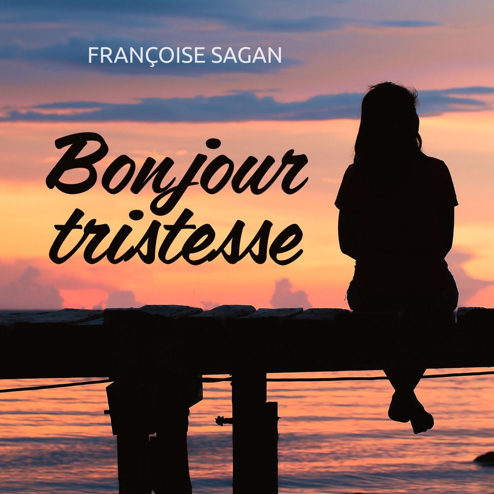 Bonjour tristesse
