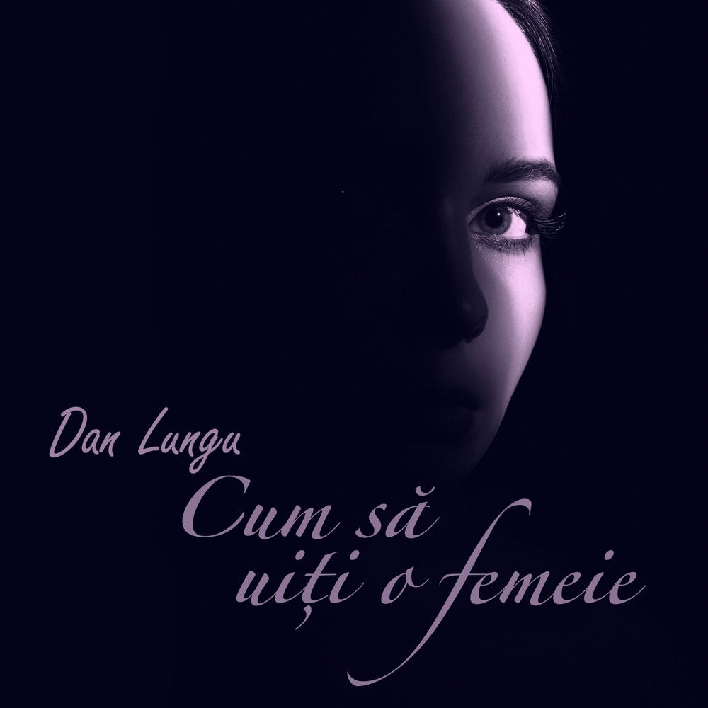 Cum să uiți o femeie