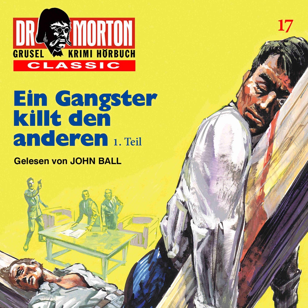 Ein spannender Gruselkrimi CLASSIC 17: Ein Gangster killt den anderen 1. Teil