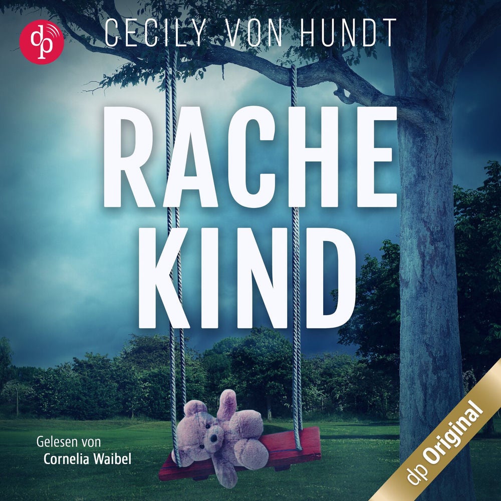 Rachekind - Ein spannender Thriller über gefährliche Obsessionen und zerrüttete Familien