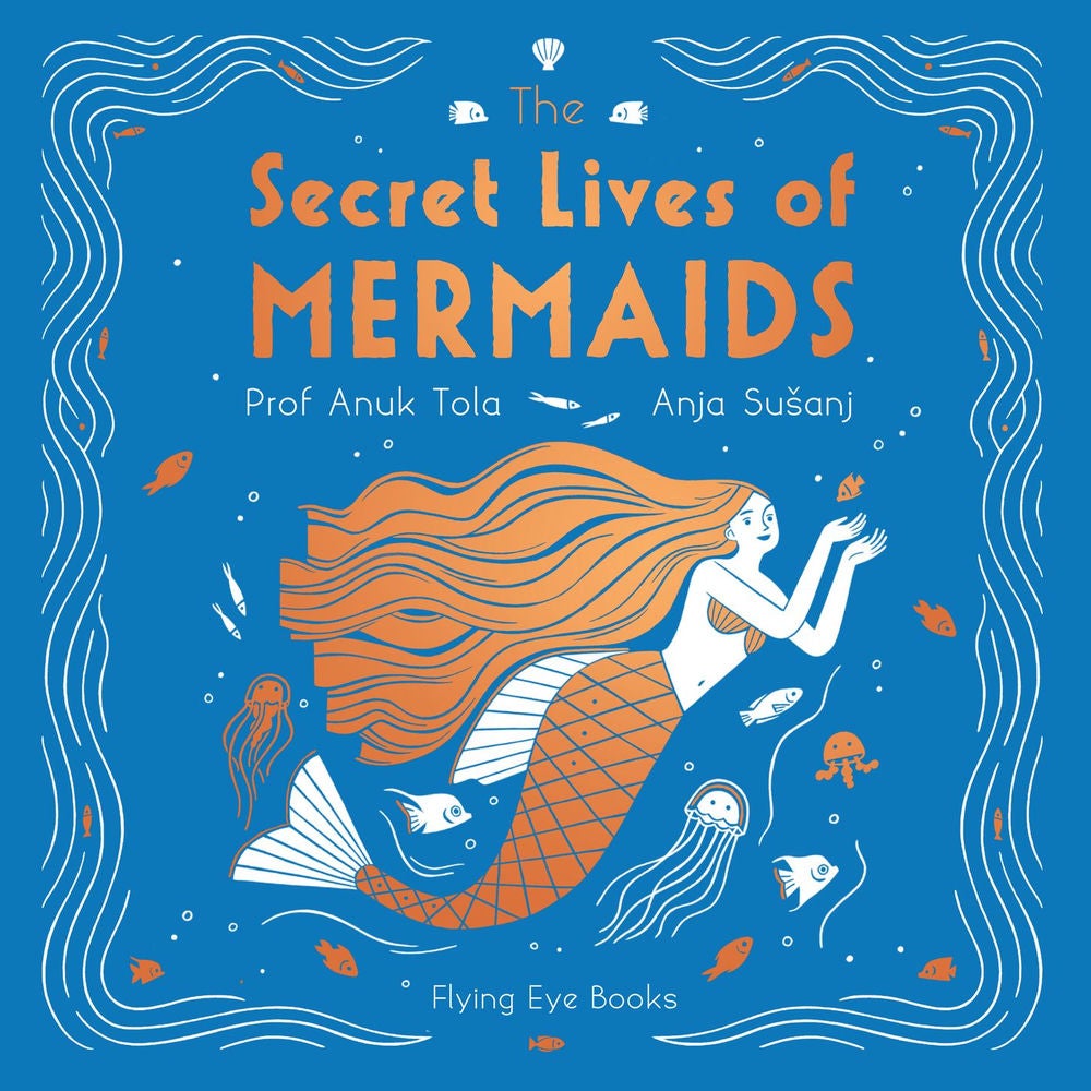 The Secret Lives of Mermaids