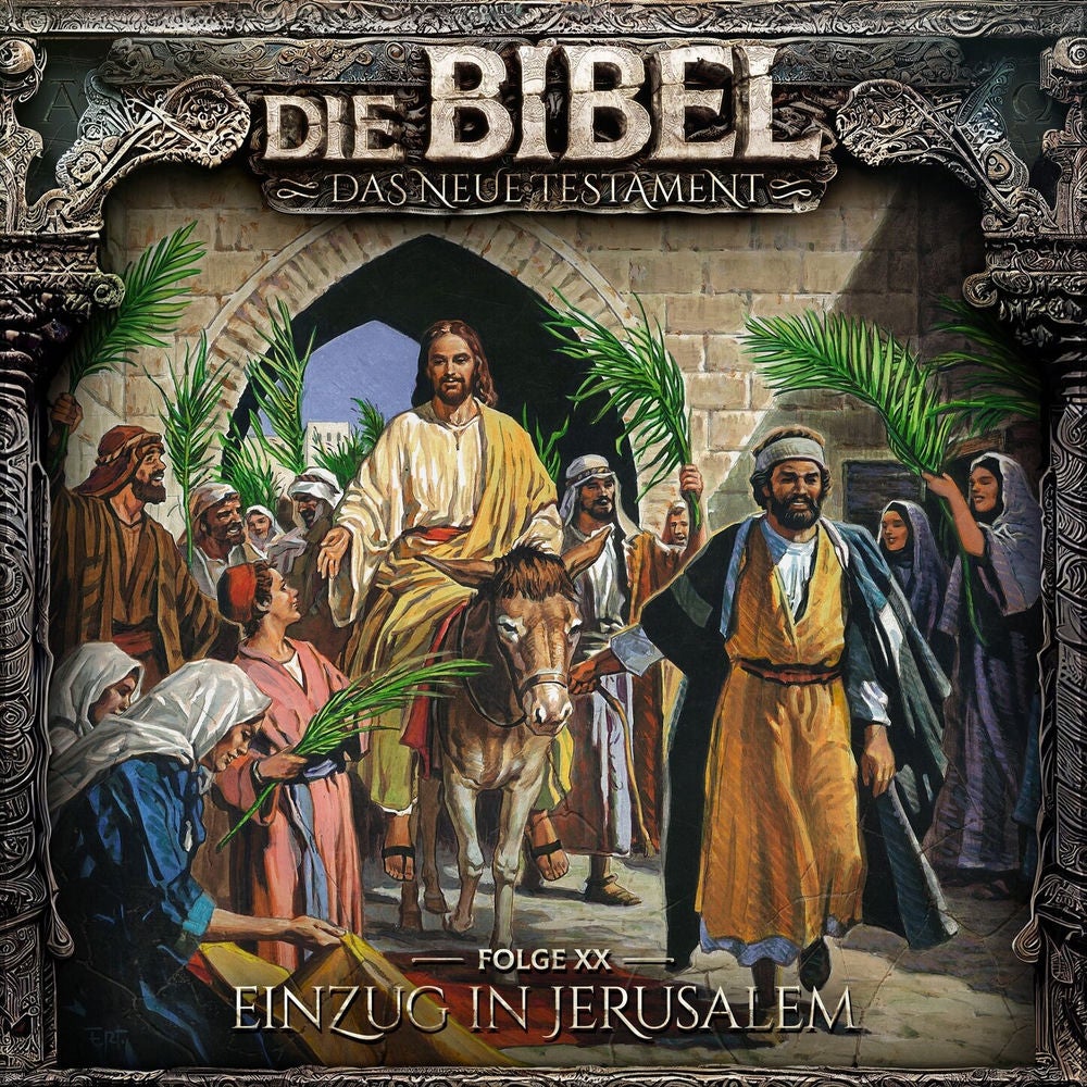Neues Testament, Folge 20: Einzug in Jerusalem