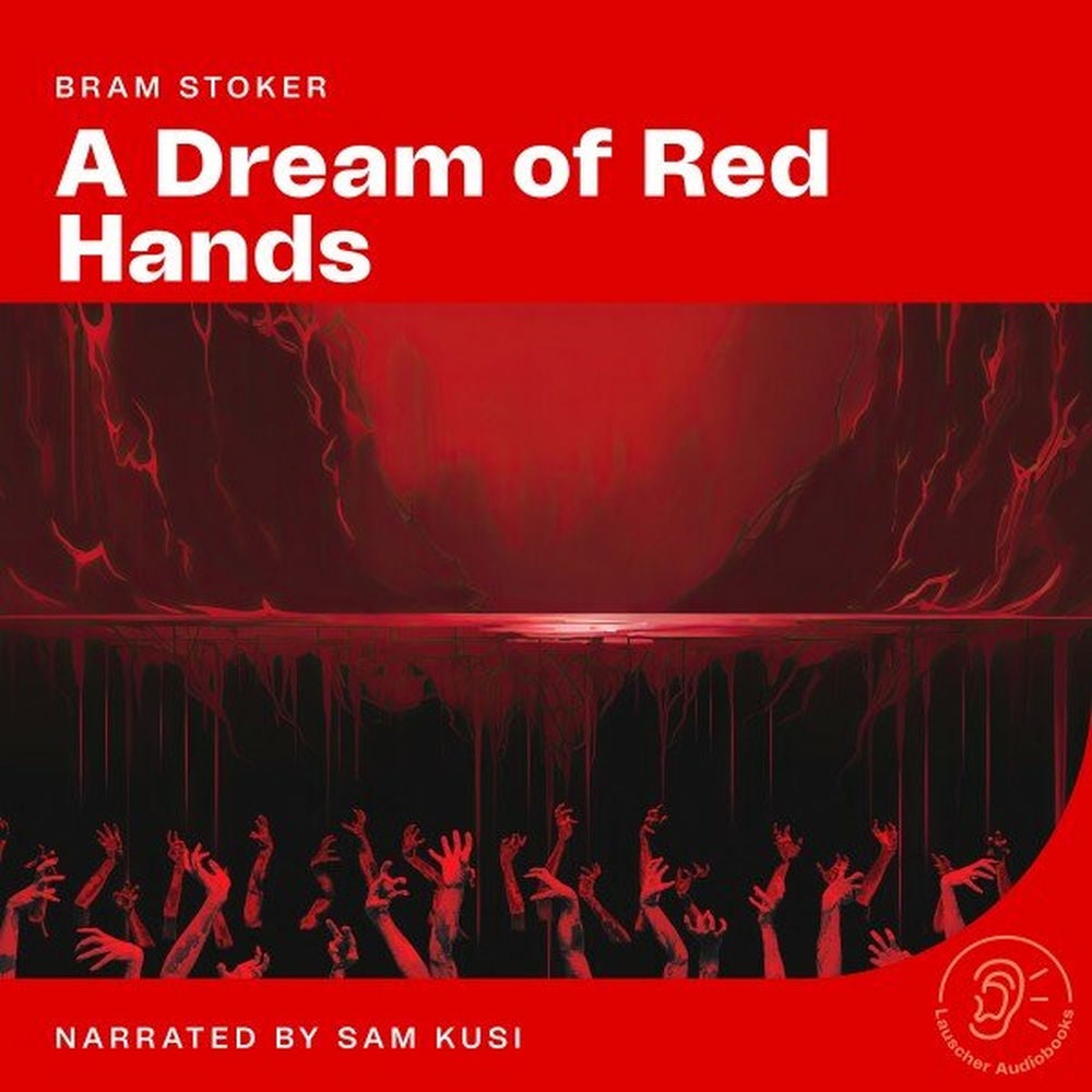 A Dream of Red Hands