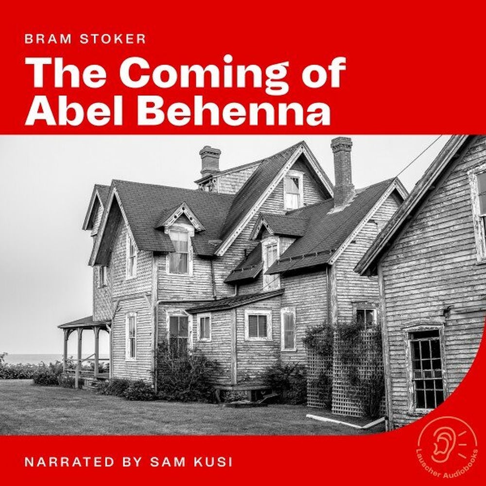 The Coming of Abel Behenna